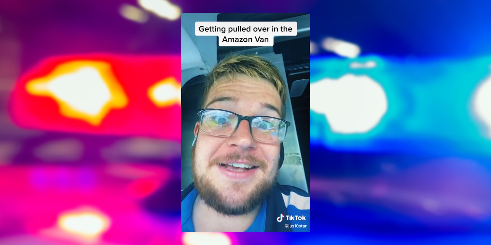 man driving with caption 'getting pulled over in the Amazon Van' with police light background
