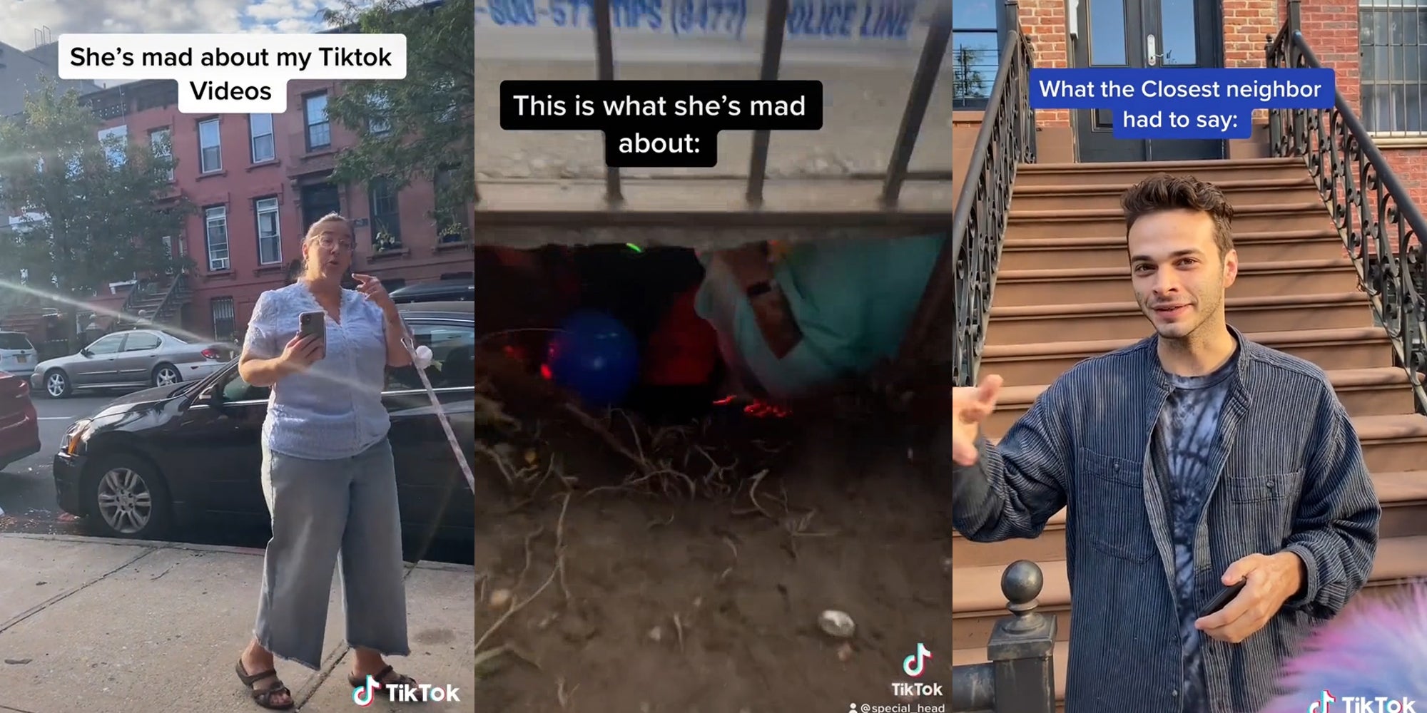 woman walking dog, holding phone and pointing with caption 'she's mad about my Tiktok videos' (l) a hole in the ground with people dancing inside with balloons and strobe lights with caption 'this is what she's mad about' (c) a man pointing with caption 'what the closest neighbor had to say:' (r)