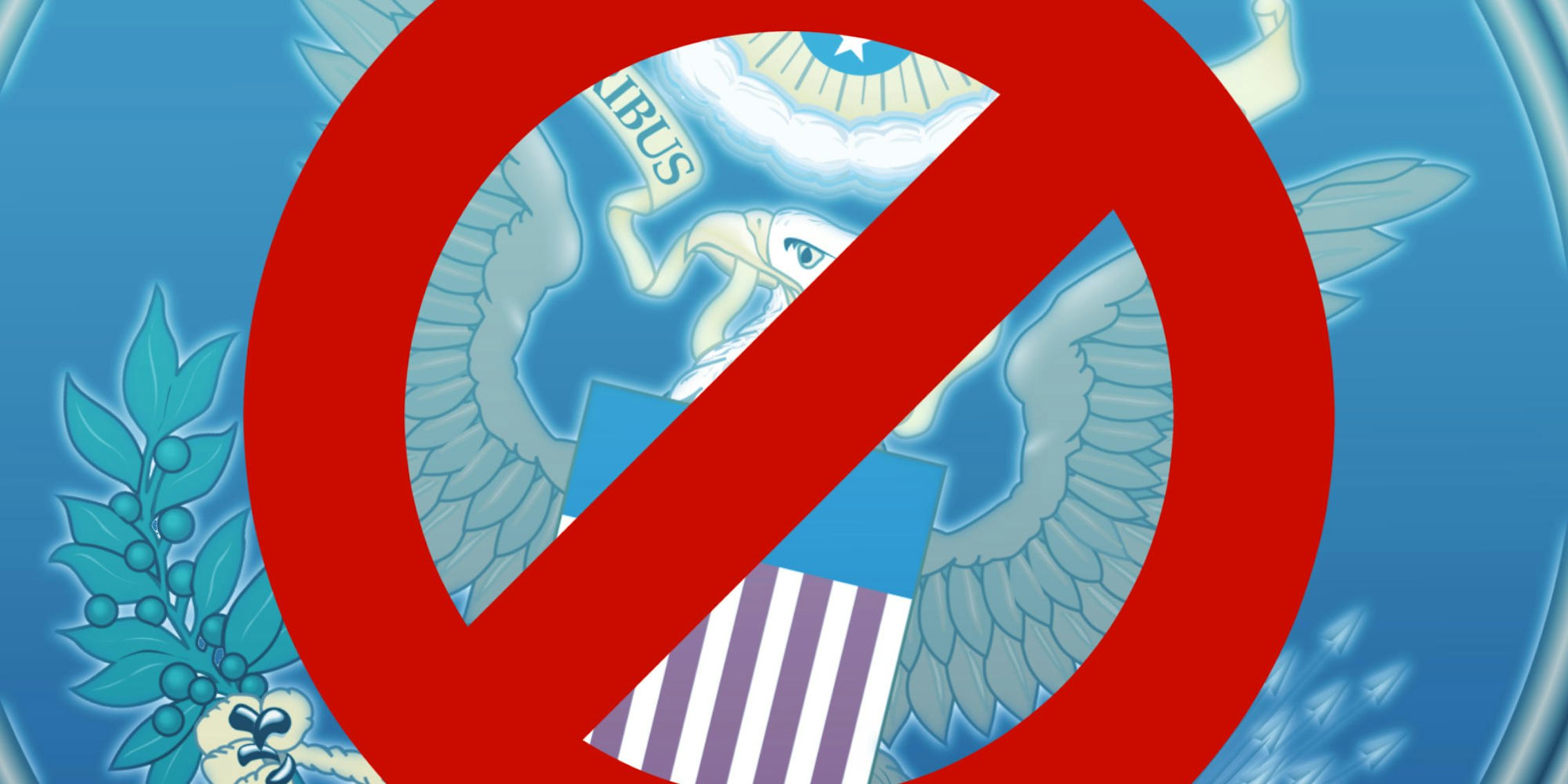 seal of the united states with a cancel sign on top of it