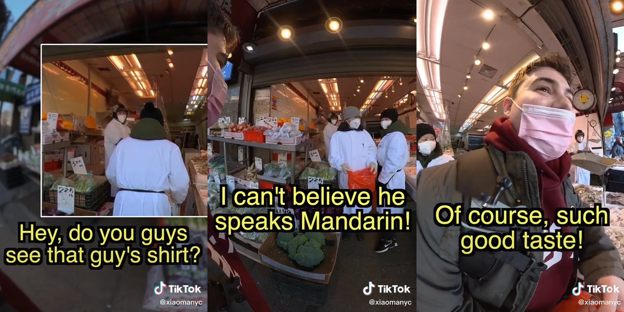 market workers with caption 'hey do you guys see that guy's shirt?' (l) same workers with caption 'I can't believe he speaks Mandarin!' (c) man walking out of market stall with caption 'of course, such good taste!' (r)