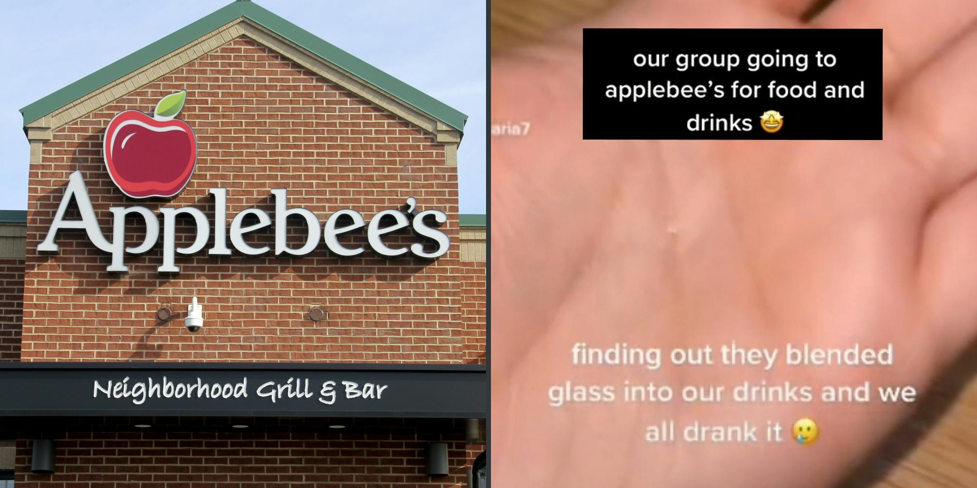Applebee's neighborhood grill and bar restaurant (l) Hand with small pebble of glass caption " our group going to applebee's for food and drinks... finding out they blended glass into our drinks and we all drank it" (r)