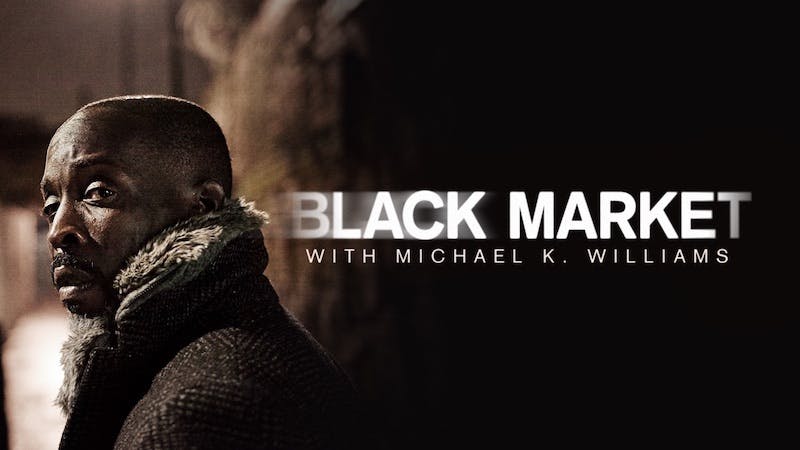 best shows on Sling black market with michael k williams