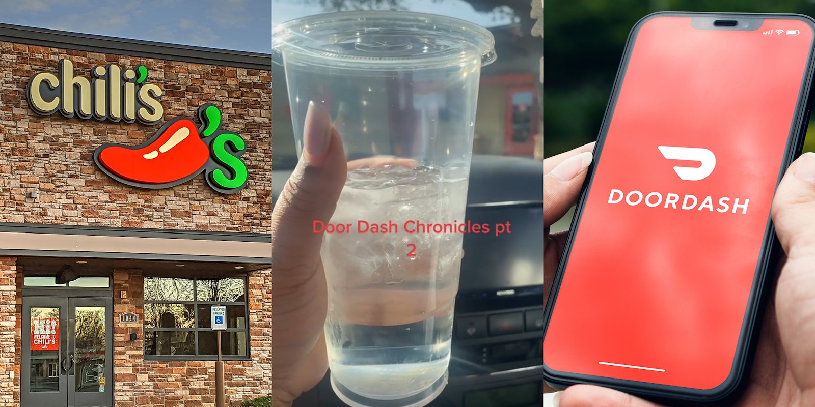 chili's restaurant (l) woman holding cup of water with caption 'Door Dash Chronicles pt 2' (c) hands holding phone with Doordash app (r)