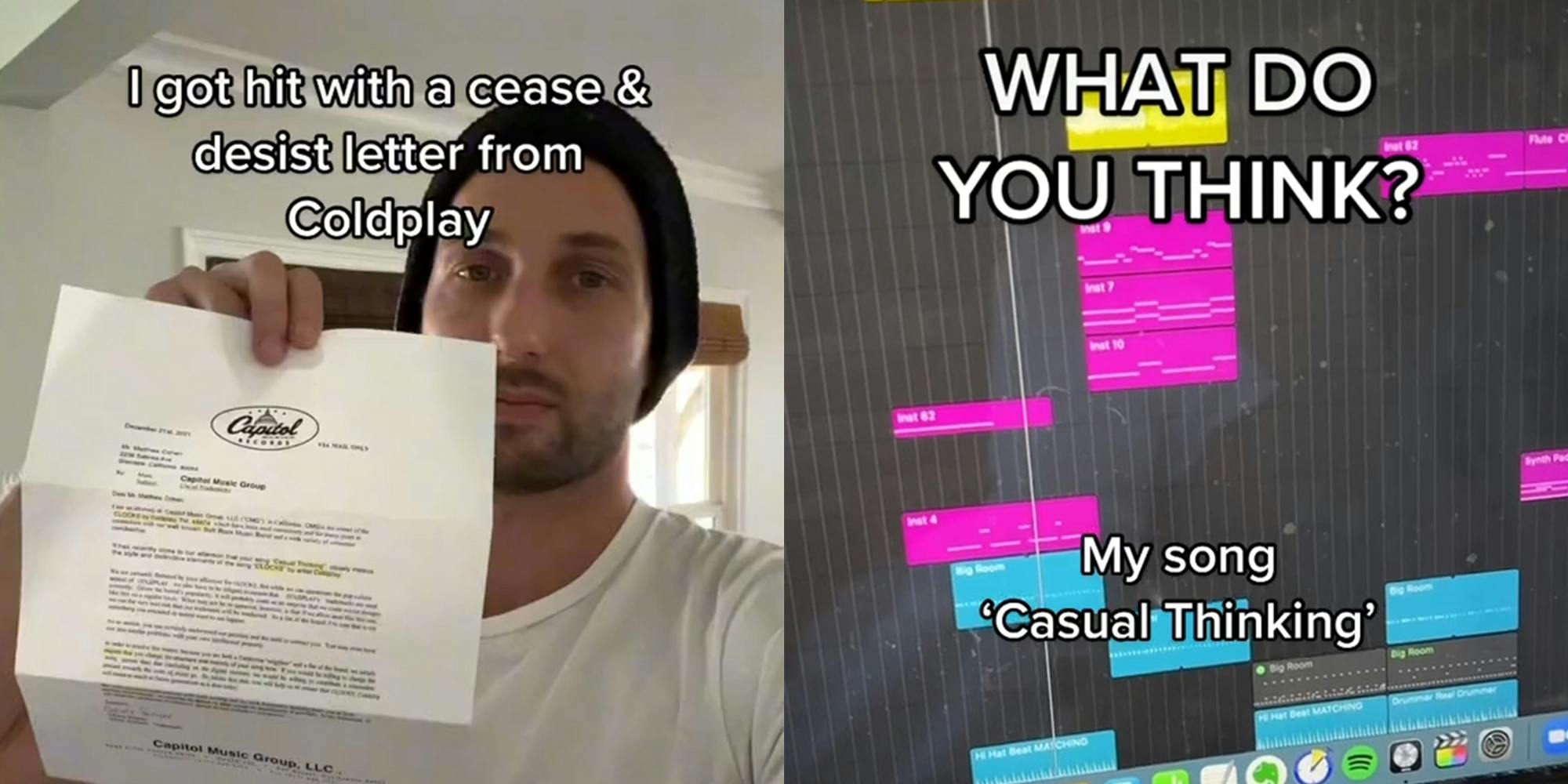 man in beanie holding paper with Capitol Records logo and caption "I got hit with a cease & desist letter from Coldplay" (l) music program with caption "WHAT DO YOU THINK? My song 'Casual Thinking'" (r)
