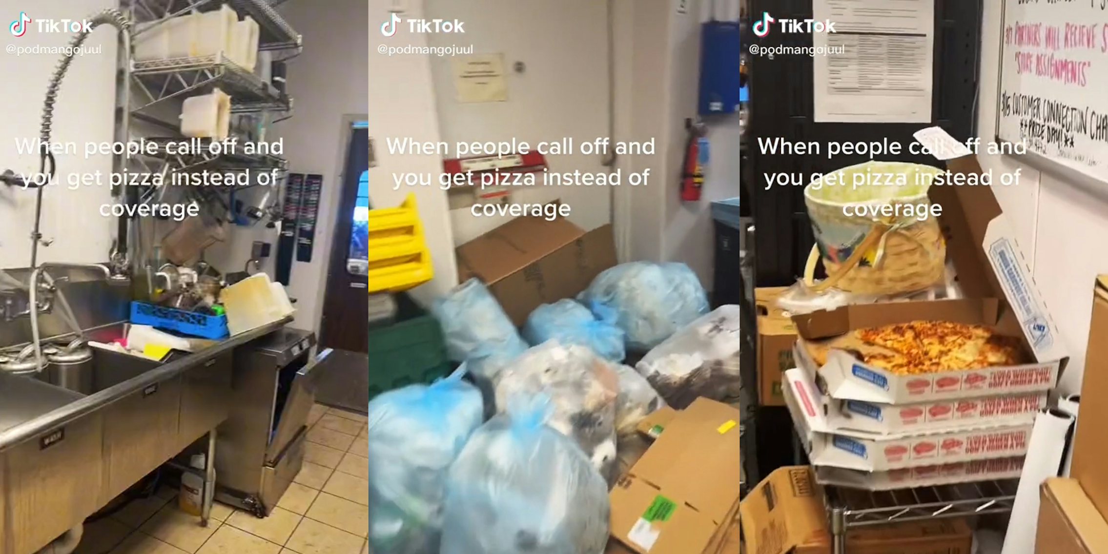 dirty back line (l) garbage bags at door (c) pizzas stacked on table (r) all with caption 'When people call off and you get pizza instead of coverage'