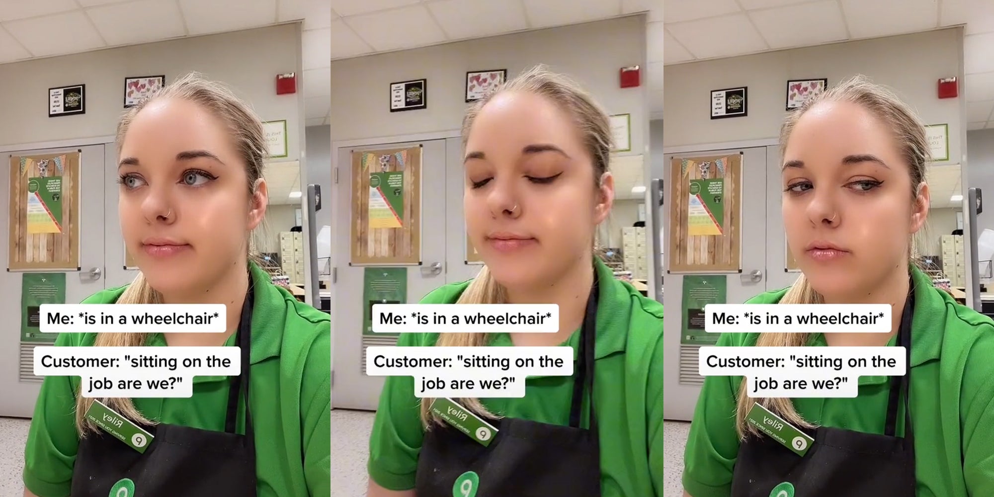 young woman blinking eyes, looking upset with caption 'me: is in a wheelchair.. customer: sitting on the job, are we?'