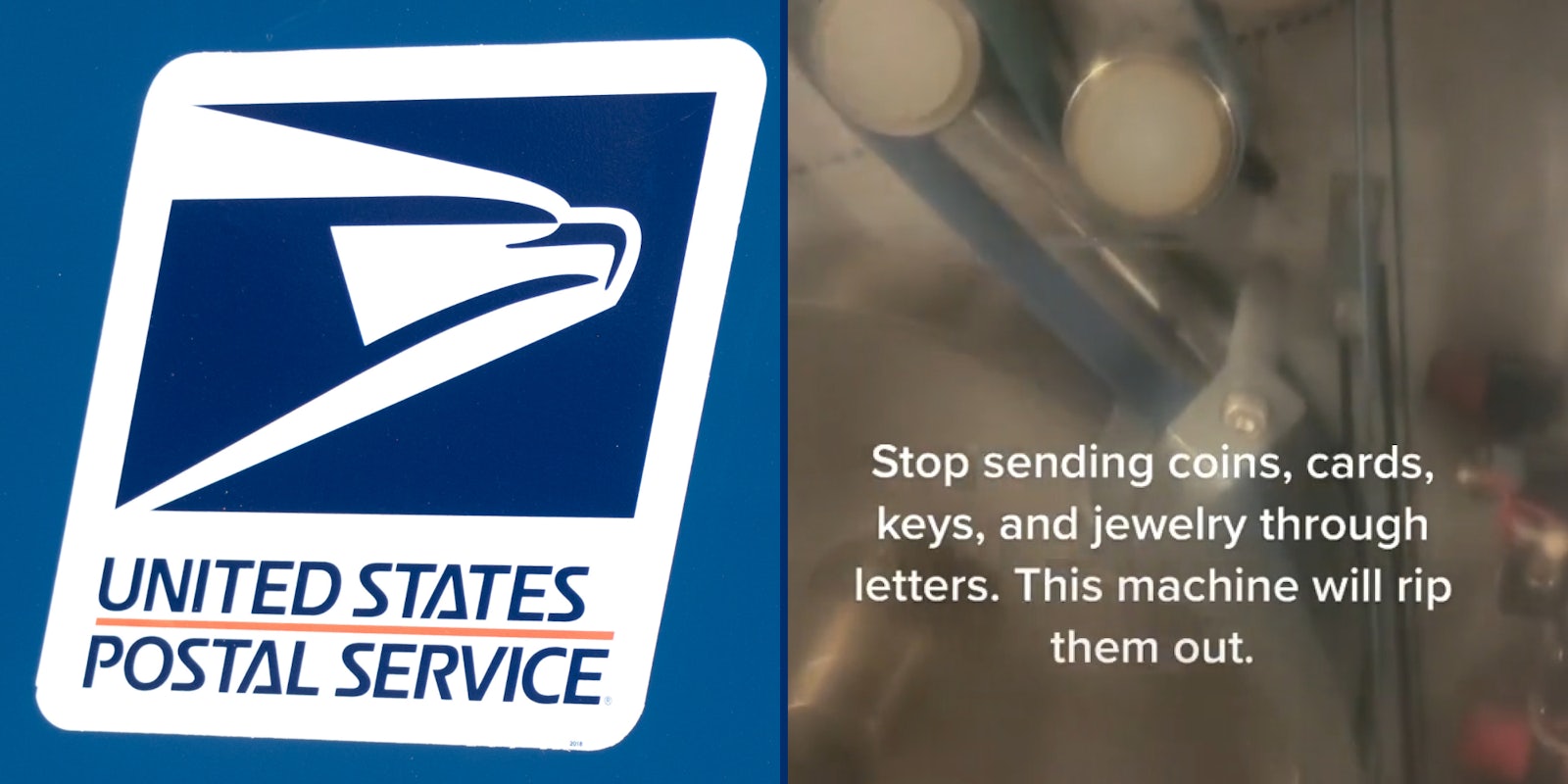 USPS logo (l) USPS sorting machine caption ' Stop sending coins, cards, keys, and jewelry through letters. This machine will rip them out.' (r)