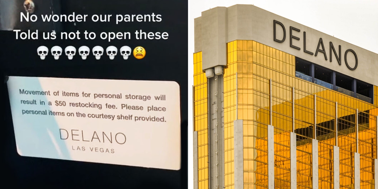 Fridge door sign up close caption 'Movement of items for personal storage will result in a $50 stocking fee. Please place personal items on the courtesy shelf provided DELANO LAS VEGAS' 'No wonder our parents told us not to open these' (l) DELANO Las Vegas building (r)