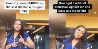 Woman dancing caption "Gave m y cousin $4,000 cus she said she had a designer plug" (l) Woman standing still sad face caption " Now I got a order of protection against me and Saks said it's all fake" (r)