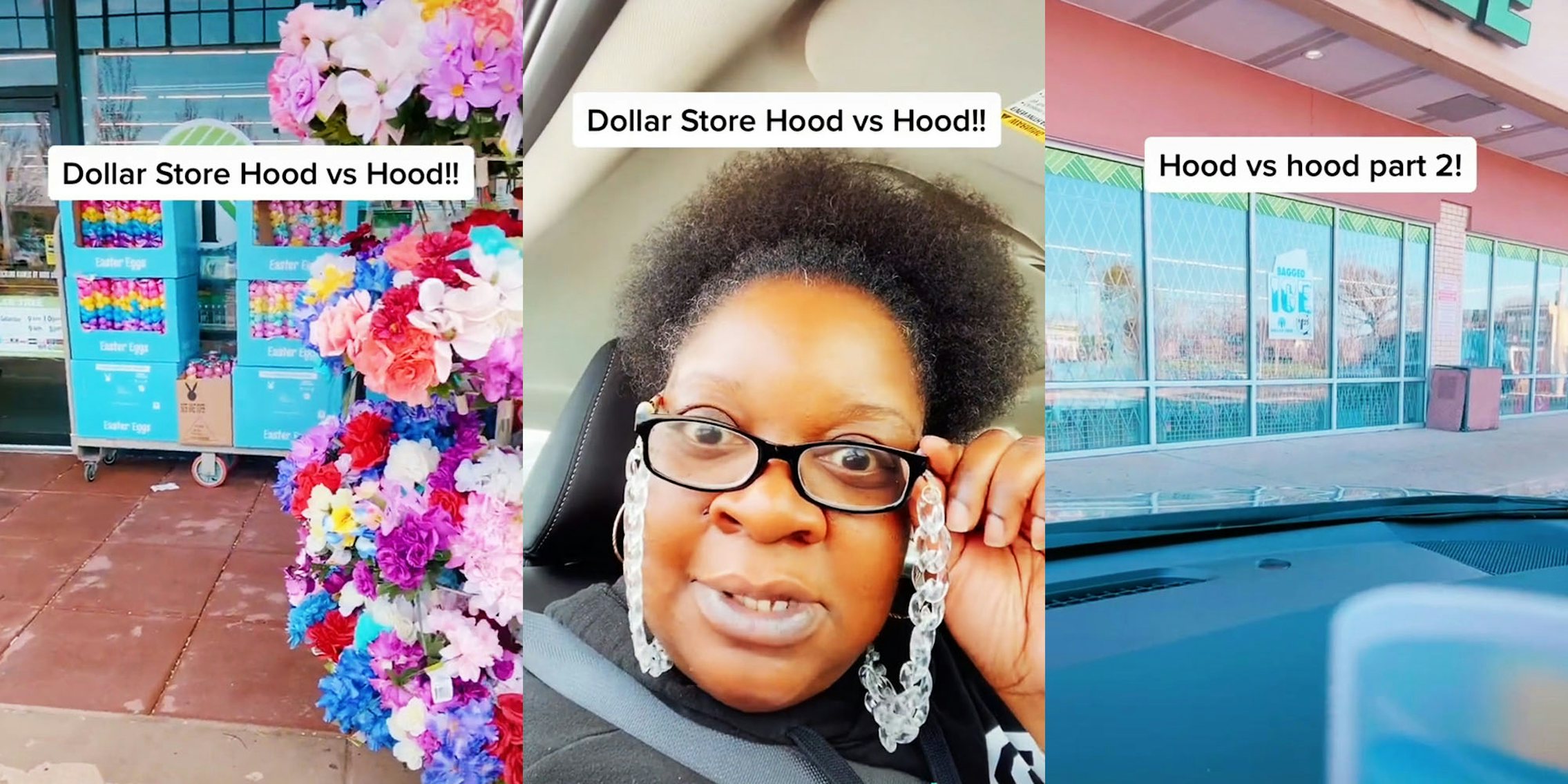 Outside of dollar tree with items outside caption 'Dollar Store Hood VS Hood' (l) Woman speaking in car mad caption 'Dollar Store Hood VS Hood' (c) Dollar Tree with nothing outside caption 'Hood VS Hood Part 2' (r)