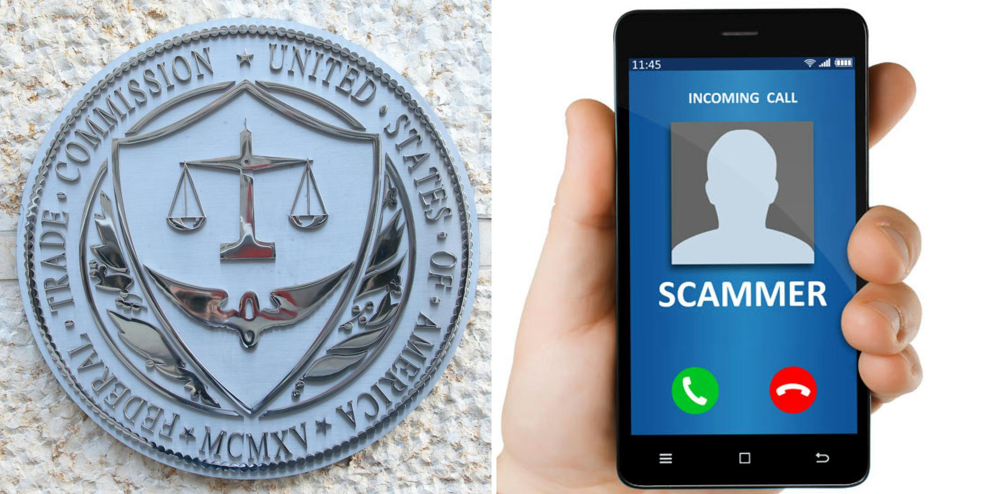 Federal Trade Commission circular plaque on white wall (l) Hand holding phone that says "INCOMING CALL" "SCAMMER" (r)