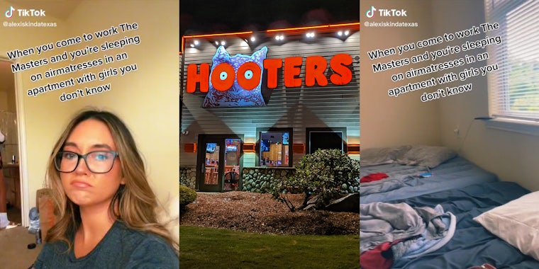 young woman in apartment with caption 'When you come to work The Masters and you're sleeping on airmatresses in an apartment with girls you don't know' (l) Hooters restaurant (c) air mattresses (r)