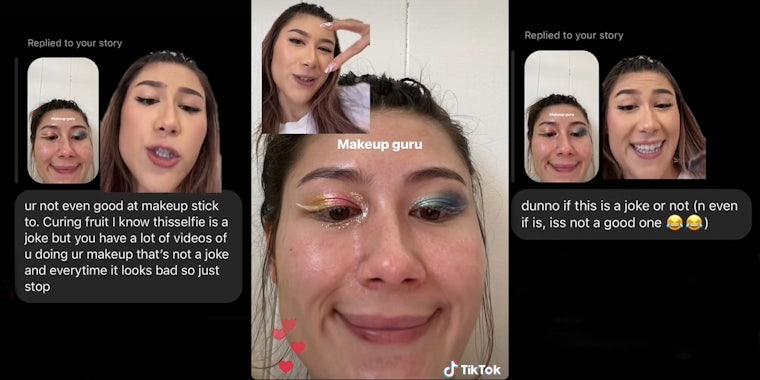 Woman greenscreen tiktok over instagram dm's caption 'ur not even good at makeup stick to curing fruit I know this selfie is a joke but you have a lot of videos of you doing ur makeup that's not a joke and every time it looks bad so just stop' (l) womans joke selfie with makeup caption 'makeup guru' with greenscreen tiktok reaction top left (c) greenscreen tiktok instagram dm's caption 'I dunno if this is a joke or not (n even if it is, its not a good one)' (r)