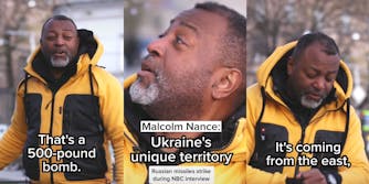 Malcolm Nance outside caption "That's a 500-pound bomb." (l) Malcolm Nance outside caption "malcolm nance: Ukraine's unique territory Russian missiles strike during NBC interview" (c) Malcolm Nance outside looking at watch caption "It's coming from the east," (r)