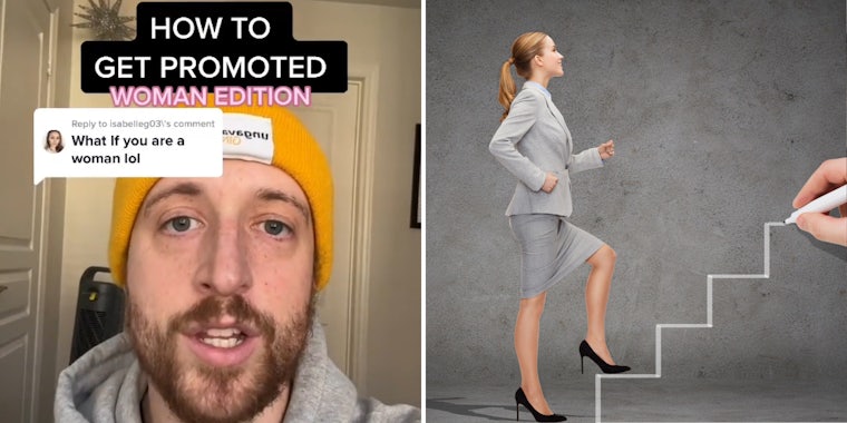 Man talking caption 'HOW TO GET PROMOTED WOMAN EDITION' 'What if you are a woman lol' (l) woman walking up stairs being drawn by hand gray background (r)