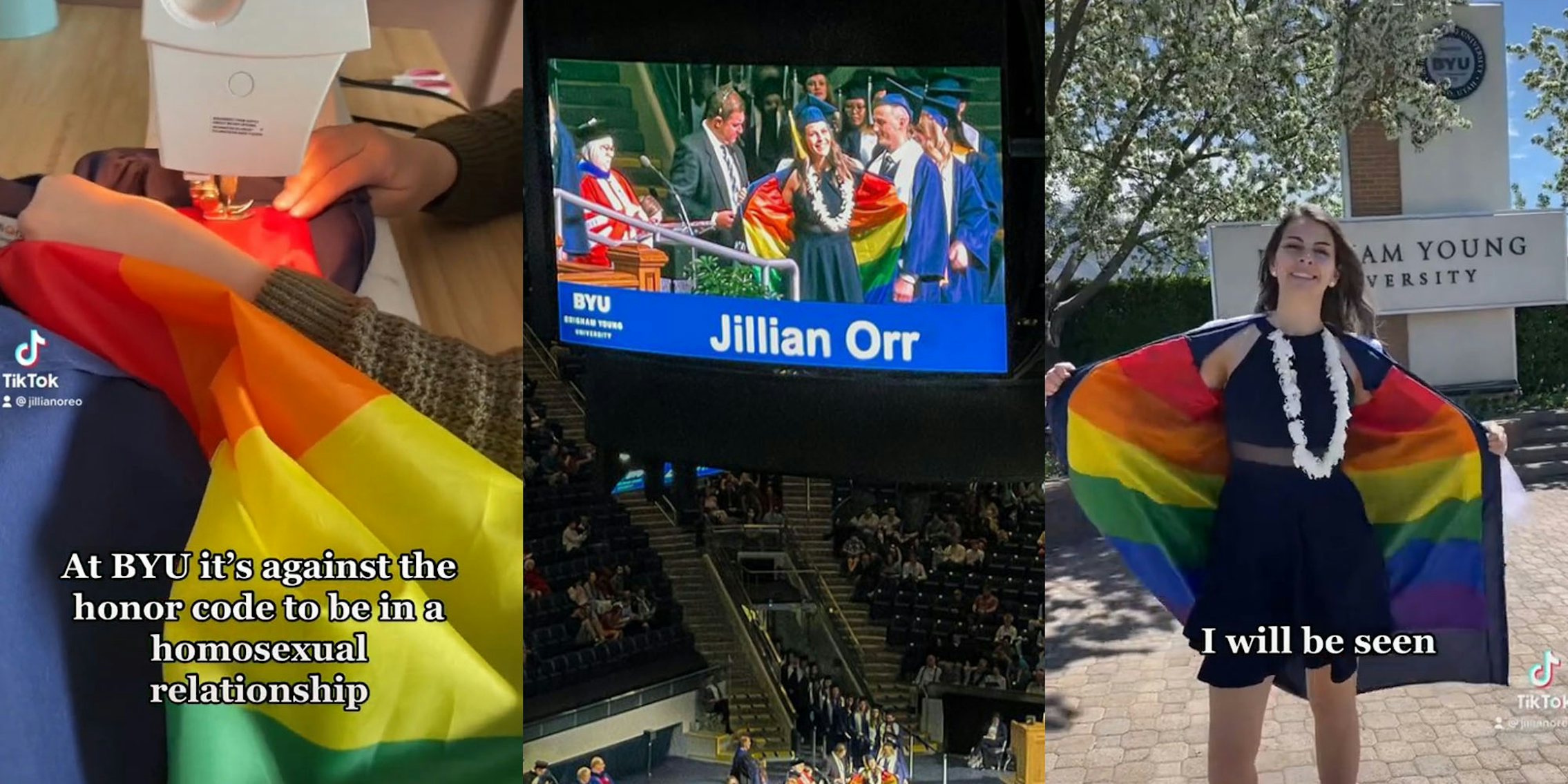 Woman sewing pride flag with sewing machine caption 'At BYU its against the honor code to be in a homosexual relationship' (l) Graduation ceremony with jumbo screen showing woman flashing open her graduation gown to reveal pride flag (c) Woman holding open gown to show flag interior caption 'I will be seen' (r)