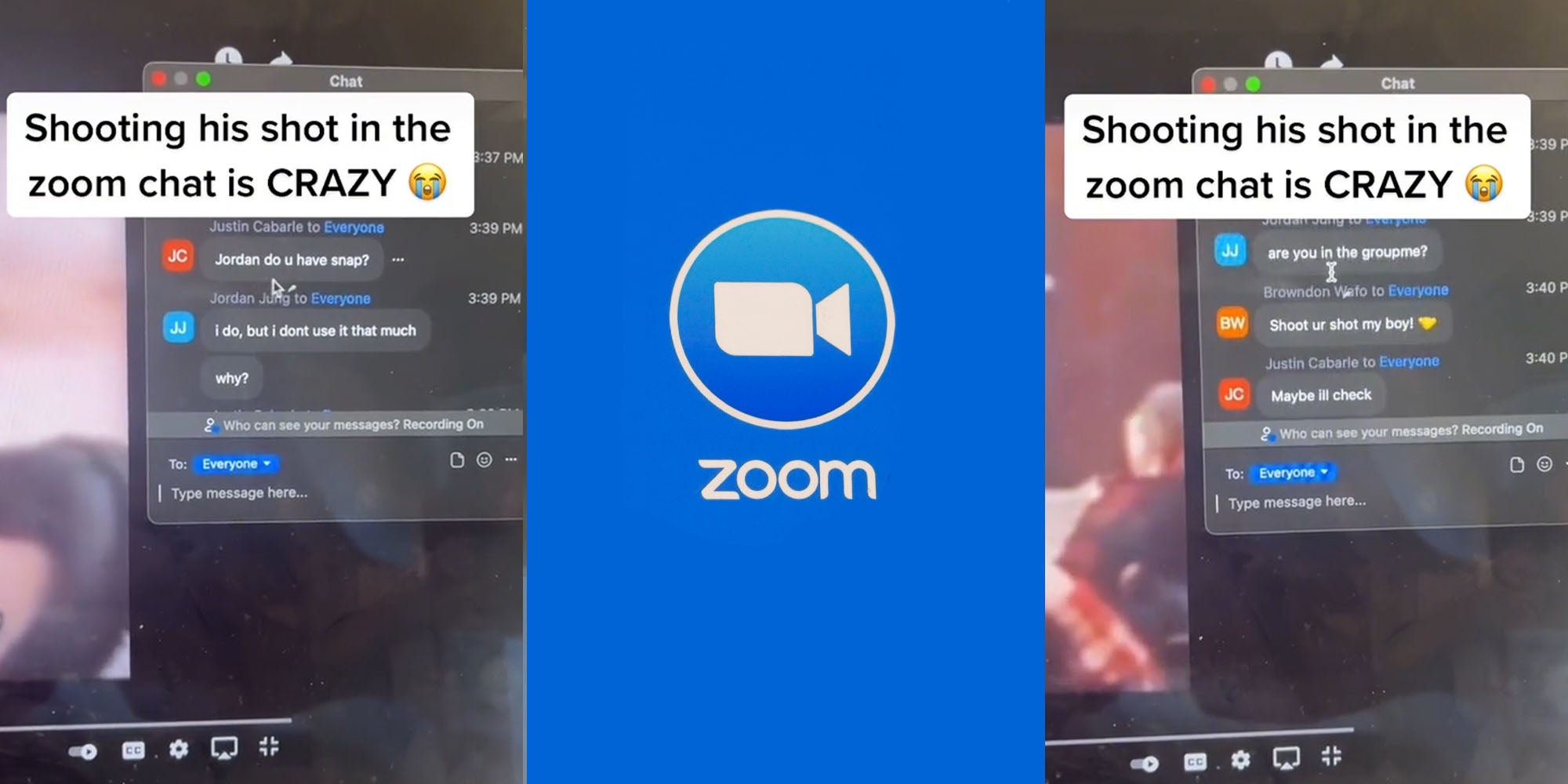 Zoom call laptop screen showing messages 'Jordan do u have snap? I do, but I don't use it that much why?' caption 'Shooting his shot in the zoom chat is CRAZY' (l) zoom logo on blue background (c) Laptop screen zoom call chat saying ' are you in the groupme? Shoot ur shot my boy! Maybe I'll check' caption ' Shooting his shot in the zoom chat is CRAZY' (r)