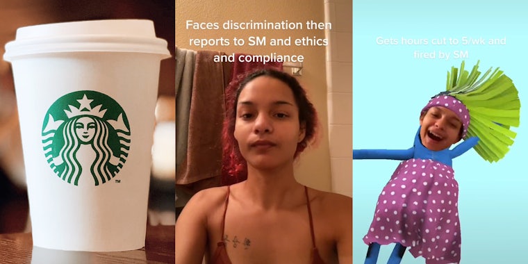 starbucks cup (l) young woman with caption 'faces discrimination then reports to SM and ethics and compliance' (c) young woman dancing with caption 'gets hours cut to 5/wk and fired by SM' (r)