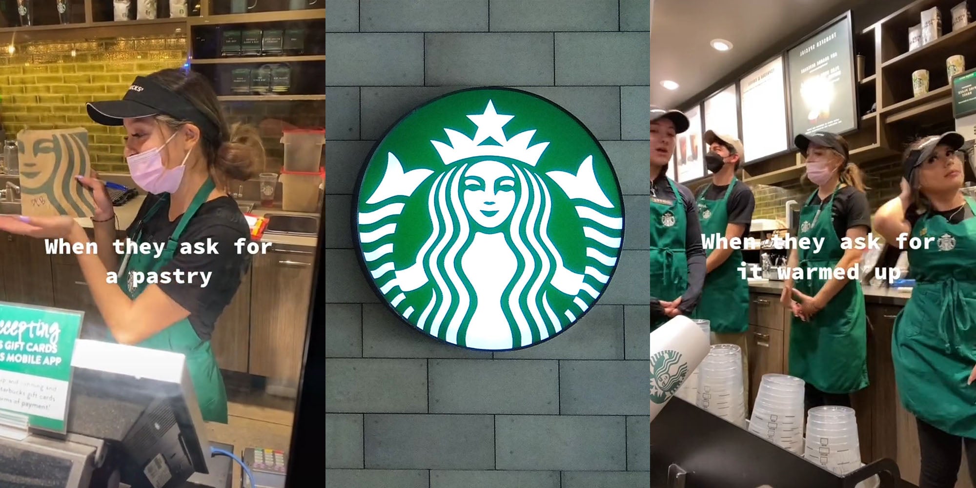 Starbucks barista holding bag caption 'When they ask for a pastry' (l) Starbucks logo on gray brick wall (c) Starbucks baristas working caption 'When they ask for it warmed up' (r)