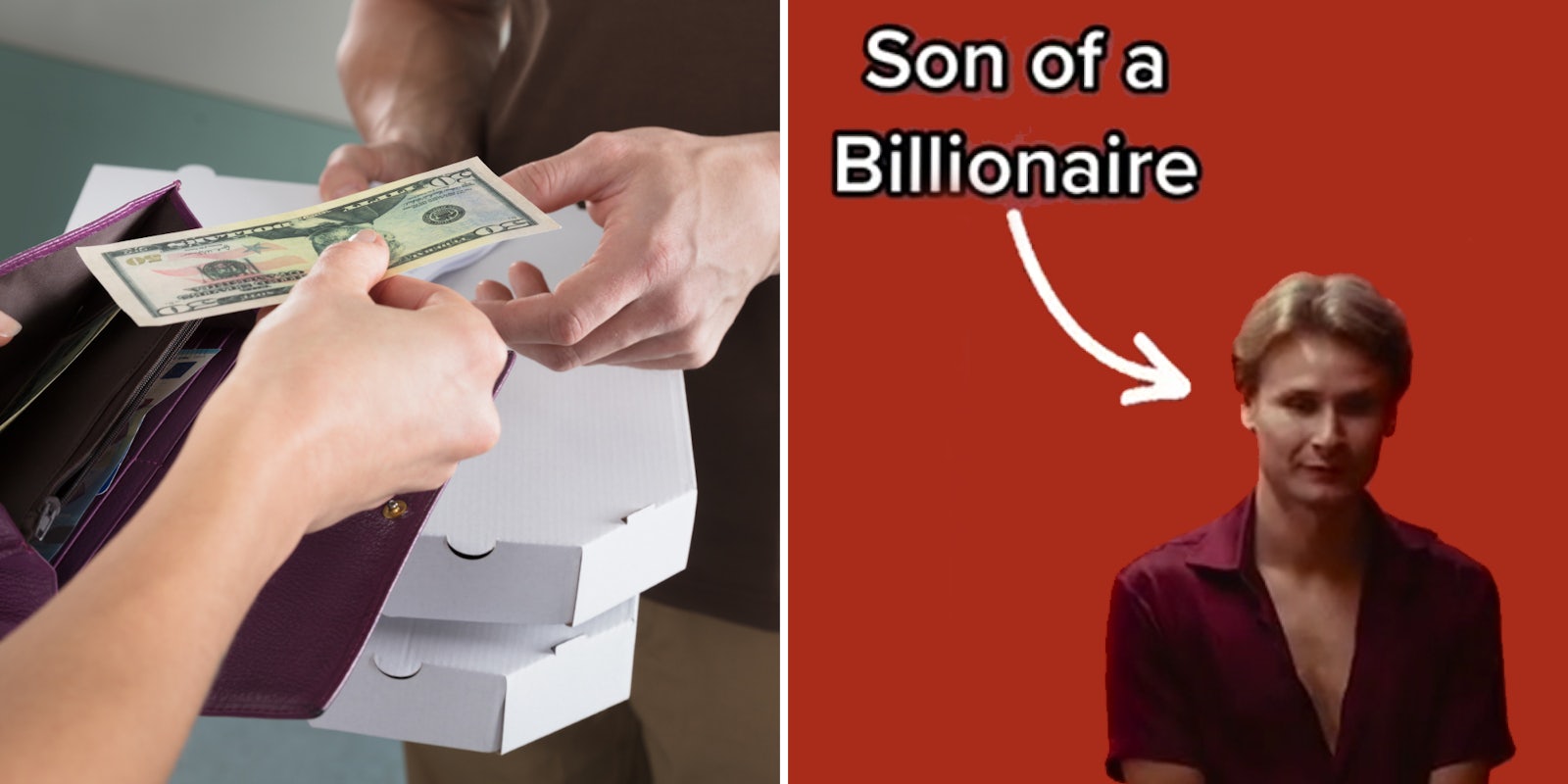 Hand giving tip to delivery person (l) The son of a billionaire with an arrow pointing to him caption 'the son of a billionaire' (r)