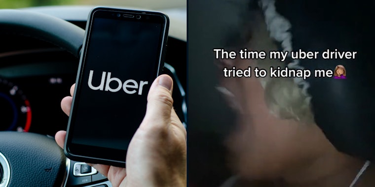 Uber driver with phone in hand that has Uber logo (l) Woman in Uber screaming for her life caption 'The time my uber driver tried to kidnap me' (r)