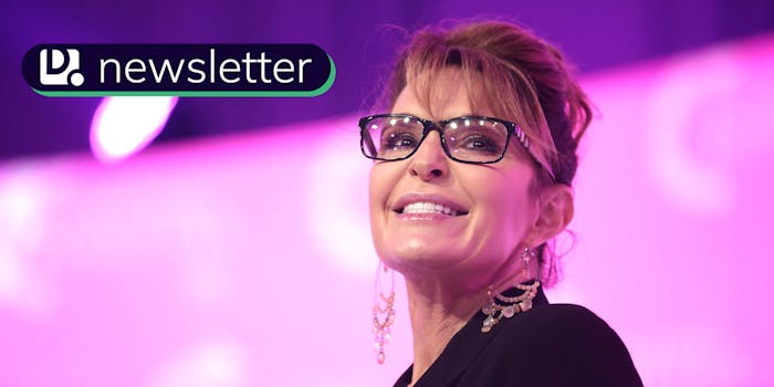Sarah Palin smiling. In the top left corner is the Daily Dot newsletter image.