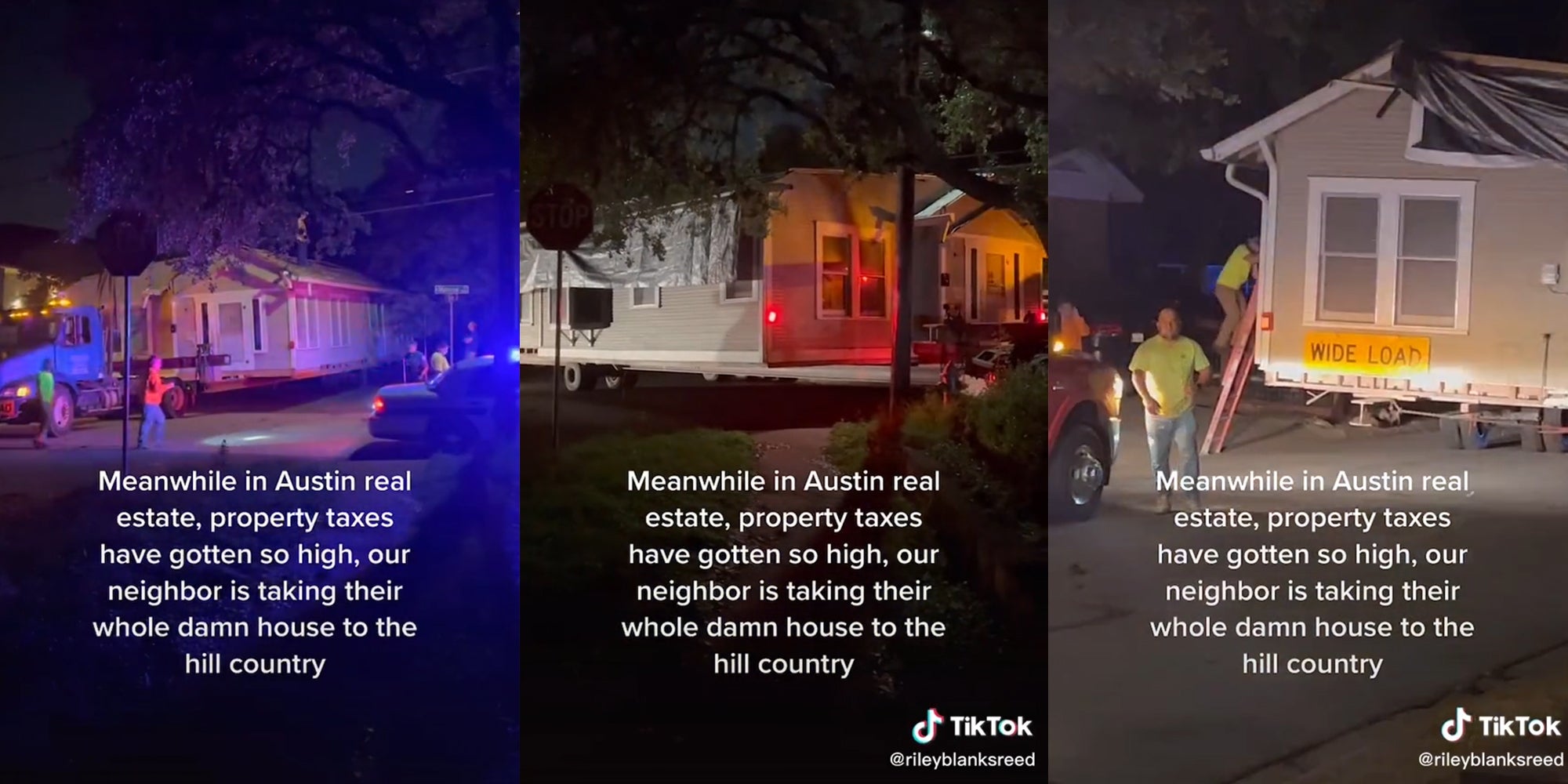 house being loaded onto flatbed with WIDE LOAD sign and caption 'meanwhile in Austin real estate, property taxes have gotten so high, our neighbor is taking their whole damn house to the hill country'