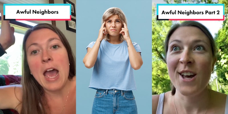 woman sitting on couch mouth open hand up caption 'Awful Neighbors' (l) Woman holding ears on blue background (c) Woman outside mouth opened shocked caption 'Awful Neighbors Part 2' (r)
