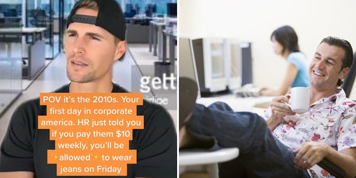 man making confused expression tiktok greenscreen over getty images office caption "POV: it's the 2010's. Your first day in corporate america. HR just told you if you pay them $10 weekly, you'll be allowed to wear jeans on Friday" (l) man in casual outfit at office job legs on table drinking coffee (r)