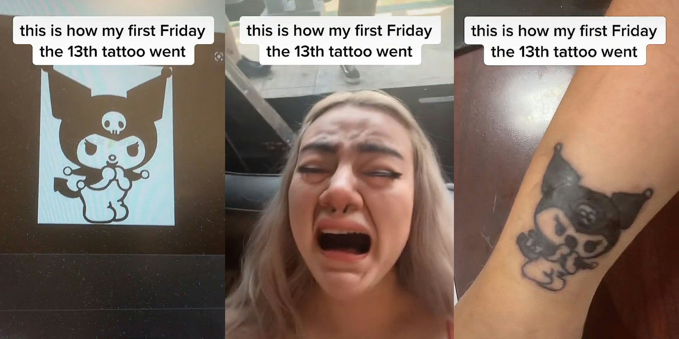 laptop screen with simple character on screen caption 'this is how my first Friday the 13th tattoo went' (l) woman open mouth crying caption 'this is how my first Friday the 13th tattoo went' (c) woman's arm with tattoo caption 'this is how my first Friday the 13th tattoo went' (r)