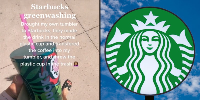 Woman walking holding Starbucks tumbler caption 'Starbucks greenwashing: Brought my own tumbler to Starbucks, they made the drink in the normal plastic cup and transferred the coffee into my tumbler, and threw the plastic cup in the trash' (l) Starbucks sign on blue sky background (r)