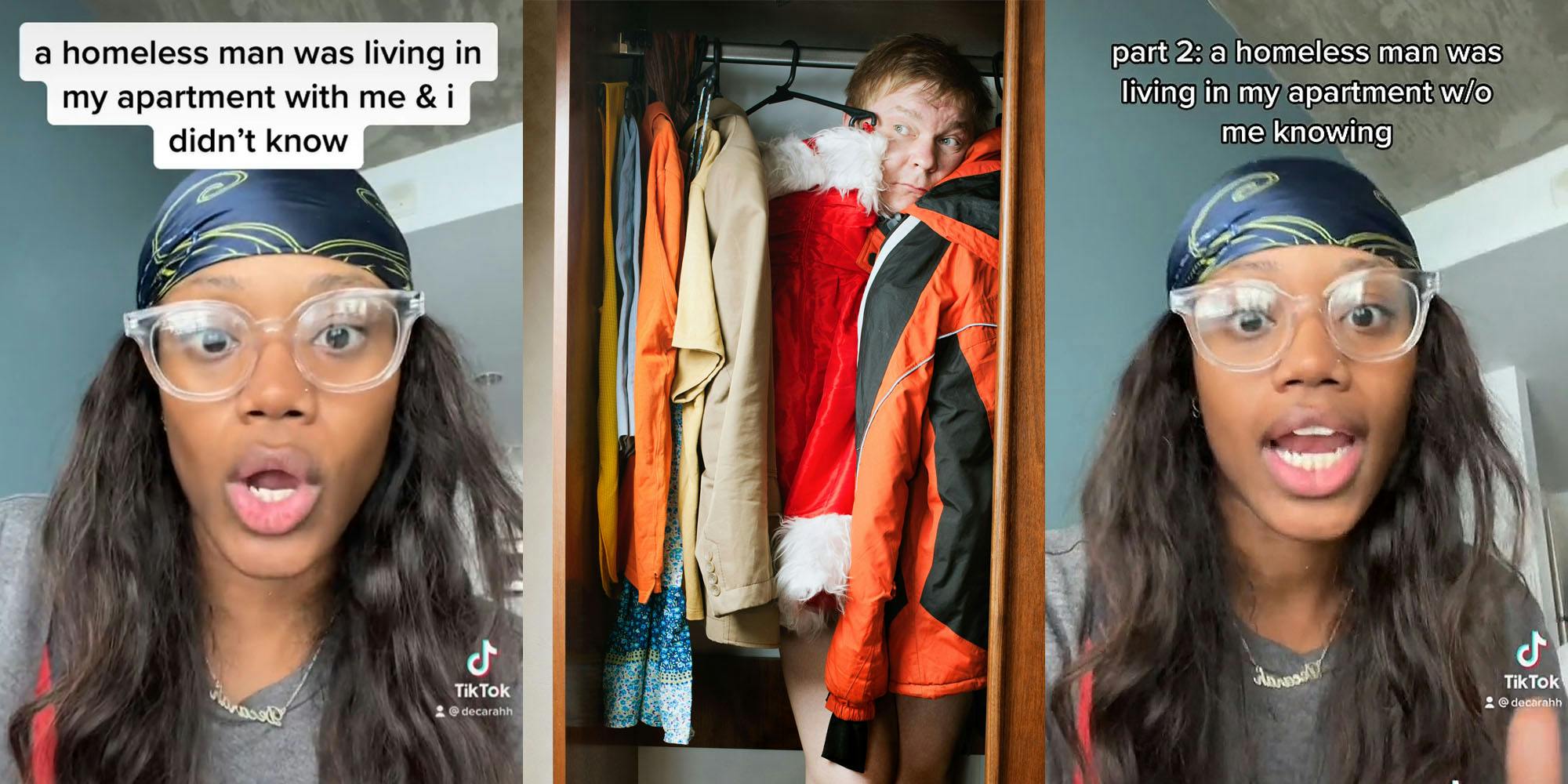 woman speaking caption "a homeless man was living in my apartment with me & i didn't know" (l) man in closet poking head out (c) woman speaking caption "part:2 a homeless man was living in my apartment w/o me knowing" (r)