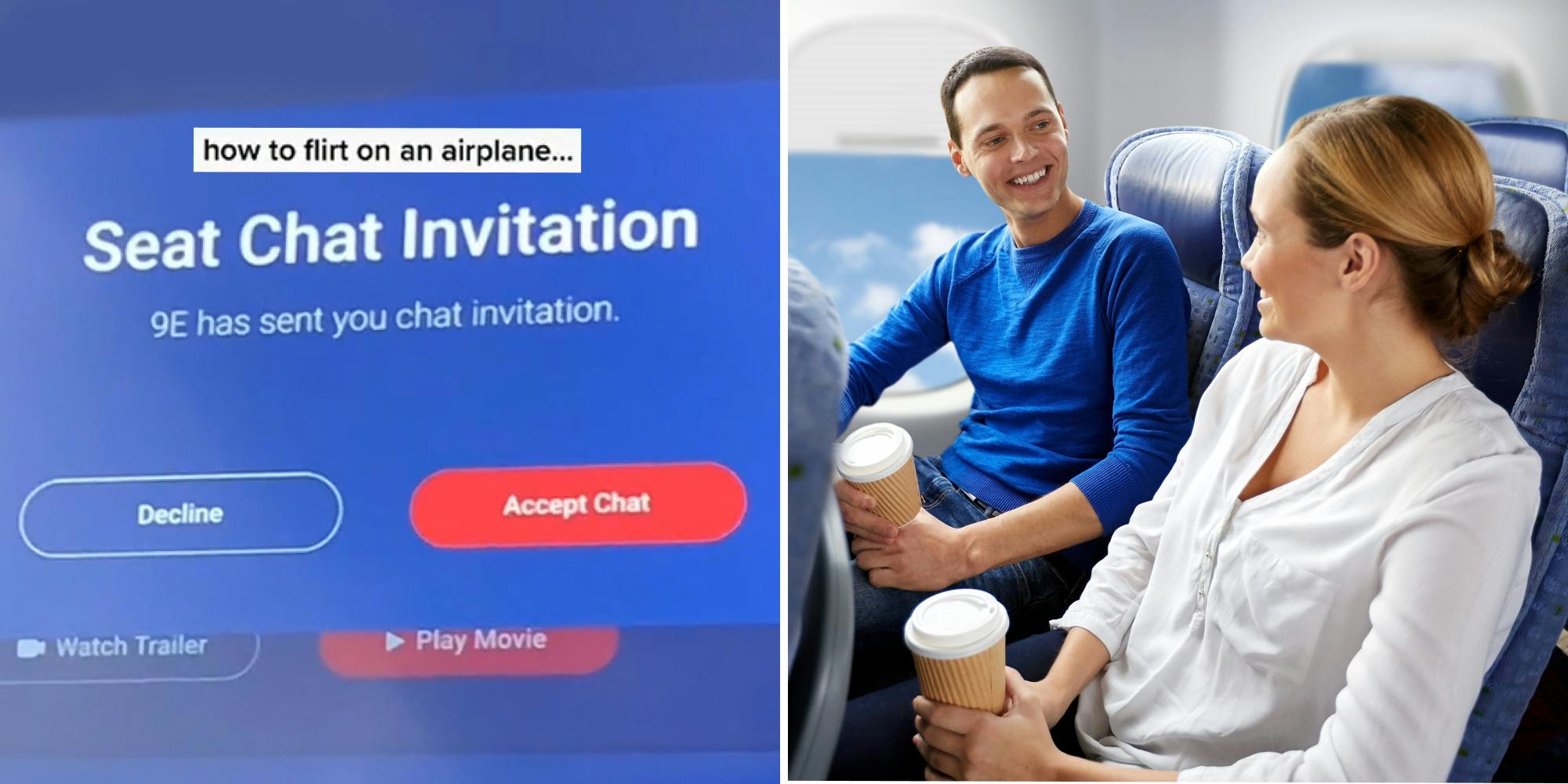 Airplane seat screen "Seat Chat Invitation 9E has sent you a chat invitation decline accept" caption "how to flirt on an airplane" (l) man and woman sitting on plane talking coffee in hands (r)