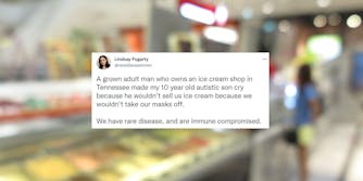 Ice-cream shop blurred background tweet by Lindsay Fogarty "A grown adult man who owns an ice cream shop in Tennessee made my 10 year old autistic son cry because he wouldn't sell us ice cream because we wouldn't take our masks off. We have a rare disease, and our immune compromised."