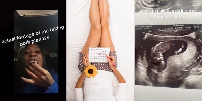 Woman taking plan b pill caption "actual footage of me taking both plan b's" (l) woman marking ovulation in calendar on white bed with (c) ultrasound with caption " my son chillin upside down 2 months later" (r)