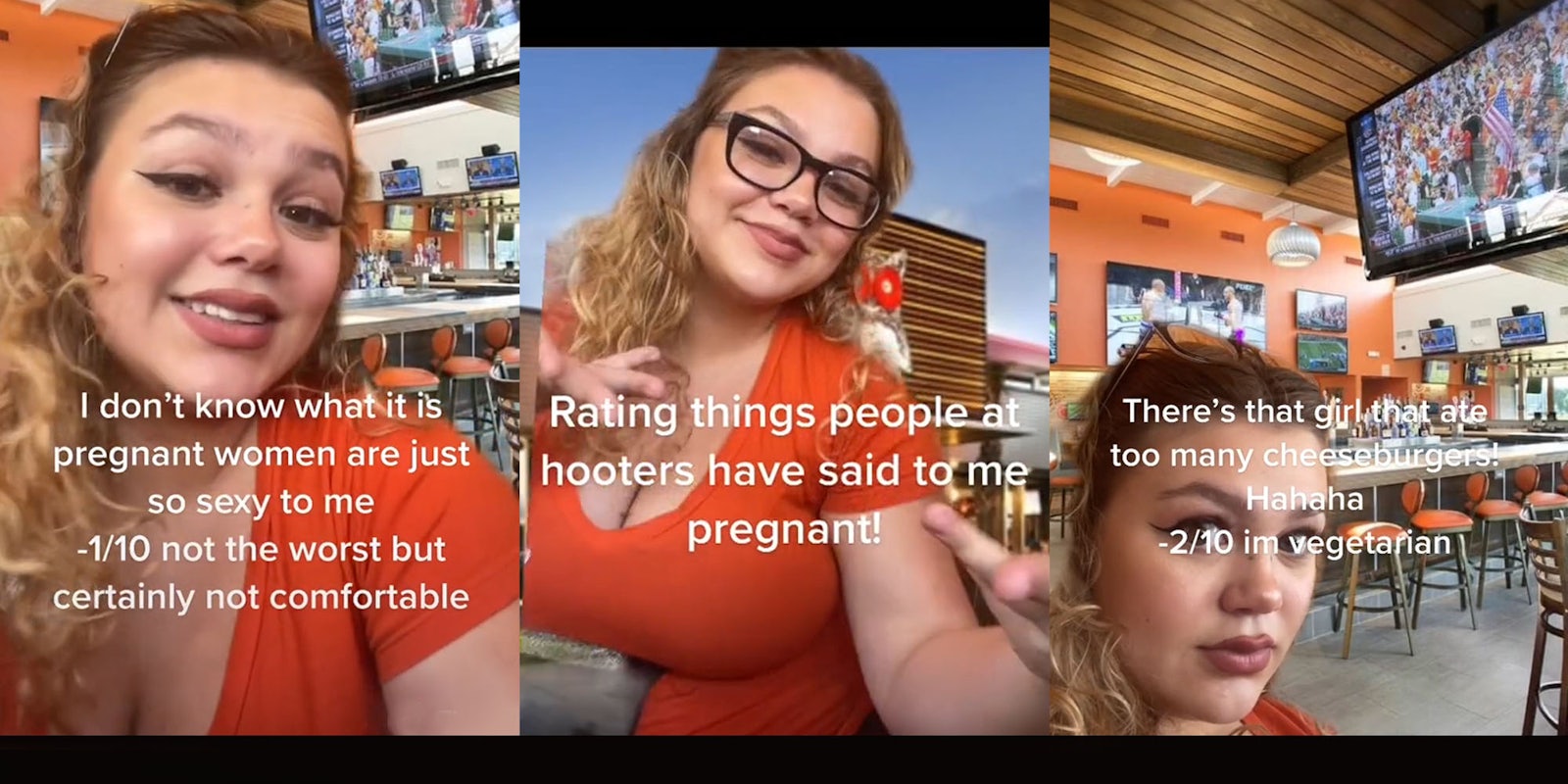Hooters employee greenscreen TikTok over Hooters interior caption 'I don't know what it is pregnant women are just so sexy to me -1/10 not the worst but certainly not comfortable' (l) Hooters employee greenscreen TikTok over hooters restaurant caption 'Rating things people at hooters have said to me pregnant!' (c) Hooters employee greenscreen TikTok over Hooters interior caption 'There's that girl that ate too many cheeseburgers! Hahaha -2/10 im vegetarian' (r)
