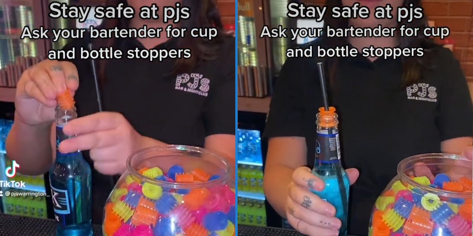 Woman holding bottle at bar putting stopper into top of bottle caption 'Stay safe at pj's Ask your bartender for cup and bottle stoppers' (l) Woman at bar holding bottle with stopper and straw in it caption 'Stay safe at pj's Ask your bartender for cup and bottle stoppers' (r)