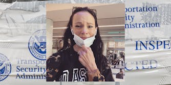 upset woman pulling down mask over TSA "inspected" sticker tape