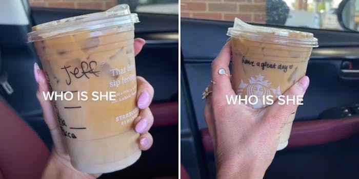 woman hand holding starbucks drink with writing on it "JEFF" caption "WHO IS SHE" (l) woman hand turned other way to show cup on other side saying "have a great day" (with a heart at the end) caption "WHO IS SHE" (r)