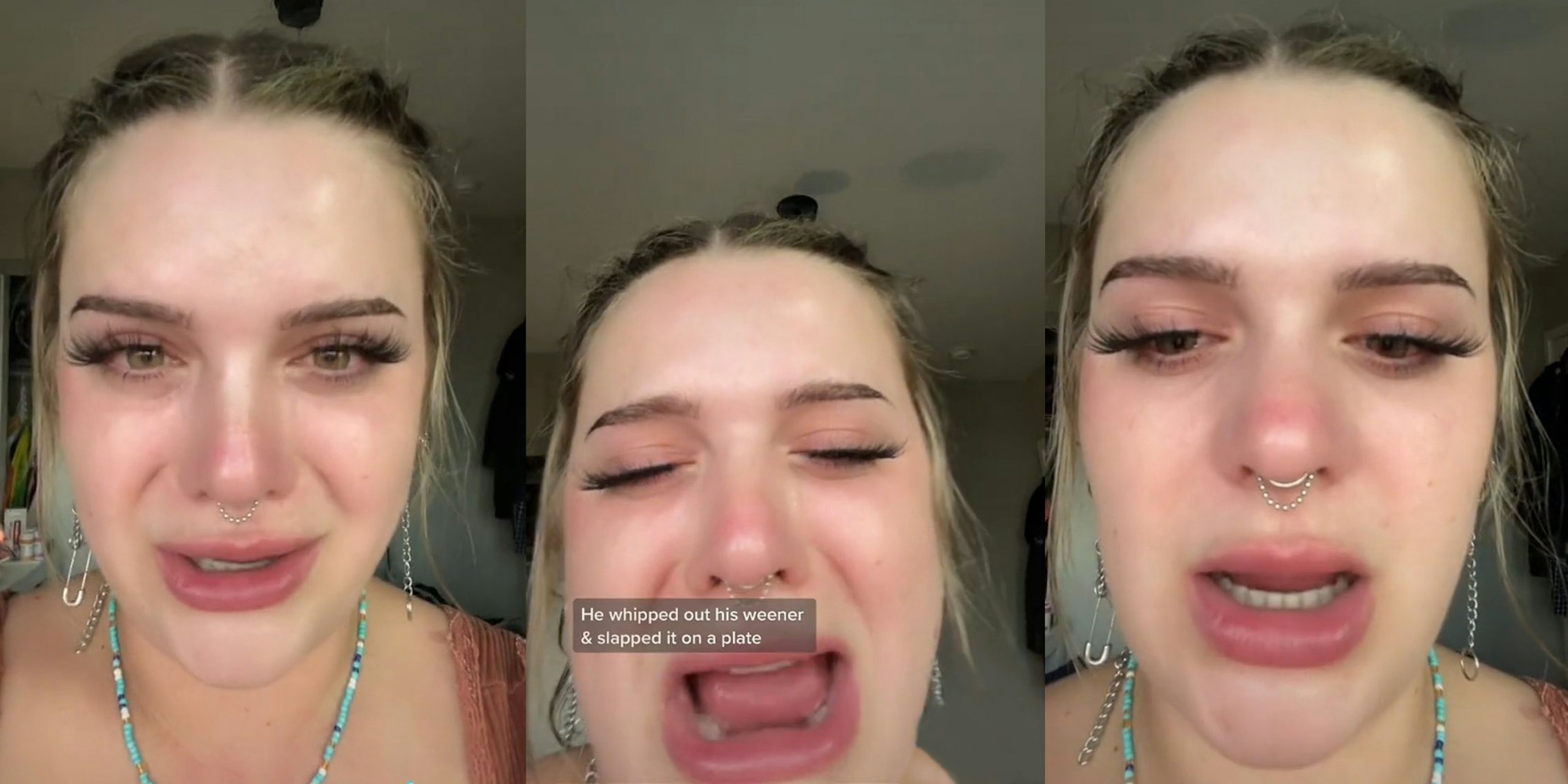Woman crying talking (l) Woman mouth open huge crying upset caption 'He whipped out his weener & slapped it on a plate' (c) Woman crying talking (r)