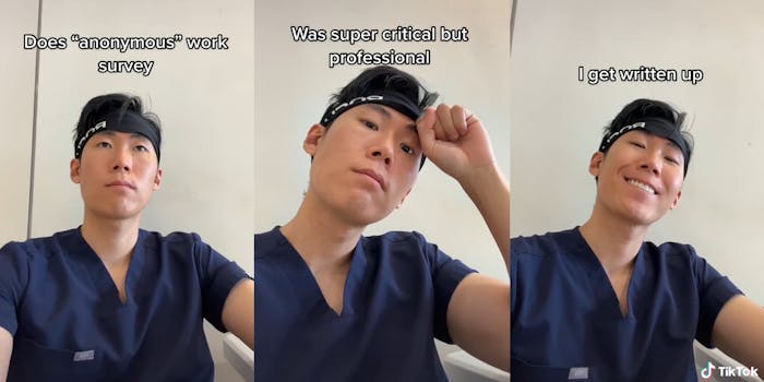 man in scrubs with captions "Does 'anonymous' survey" (l) "Was super critical but professional" (c) "I get written up" (r)