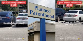parking lot with captions "i go to planned parenthood ONCE", "don't black lives matter?" and "i didn't even go in????" (l) planned parenthood sign (c) parking lot with caption "why are you here to kill a black life?" (r)
