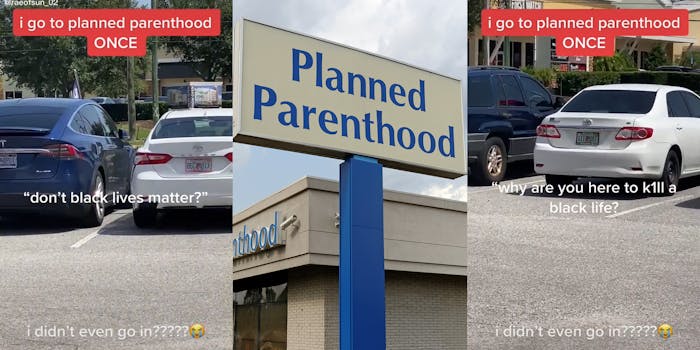 parking lot with captions "i go to planned parenthood ONCE", "don't black lives matter?" and "i didn't even go in????" (l) planned parenthood sign (c) parking lot with caption "why are you here to kill a black life?" (r)