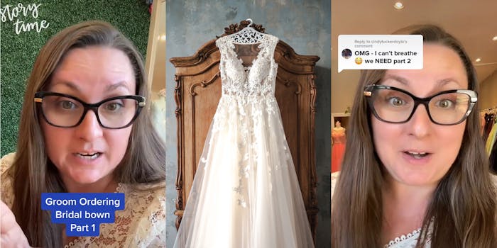 woman speaking caption "Story Time" "Groom Ordering Bridal bown Part 1" (l) wedding dress hung outside of wardrobe on grey background (c) woman speaking in dress shop caption "OMG- I can't breathe we NEED part 2" (r)