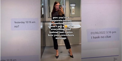 Slack message caption 'no?' (l) woman in business attire posing in bathroom caption 'pov: you're a corporate twenty something who doesn't put a (emoji) after everything, and instead just copies how your coworkers message' (c) Slack message caption 'I have no clue' (r)
