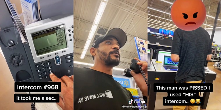 man dialing phone with caption 'intercom #968 it took me a sec..' (l) man on phone in walmart (c) walmart employee with angry emoji over head and caption 'This man was PISSED I used 'HIS' intercom..' (r)