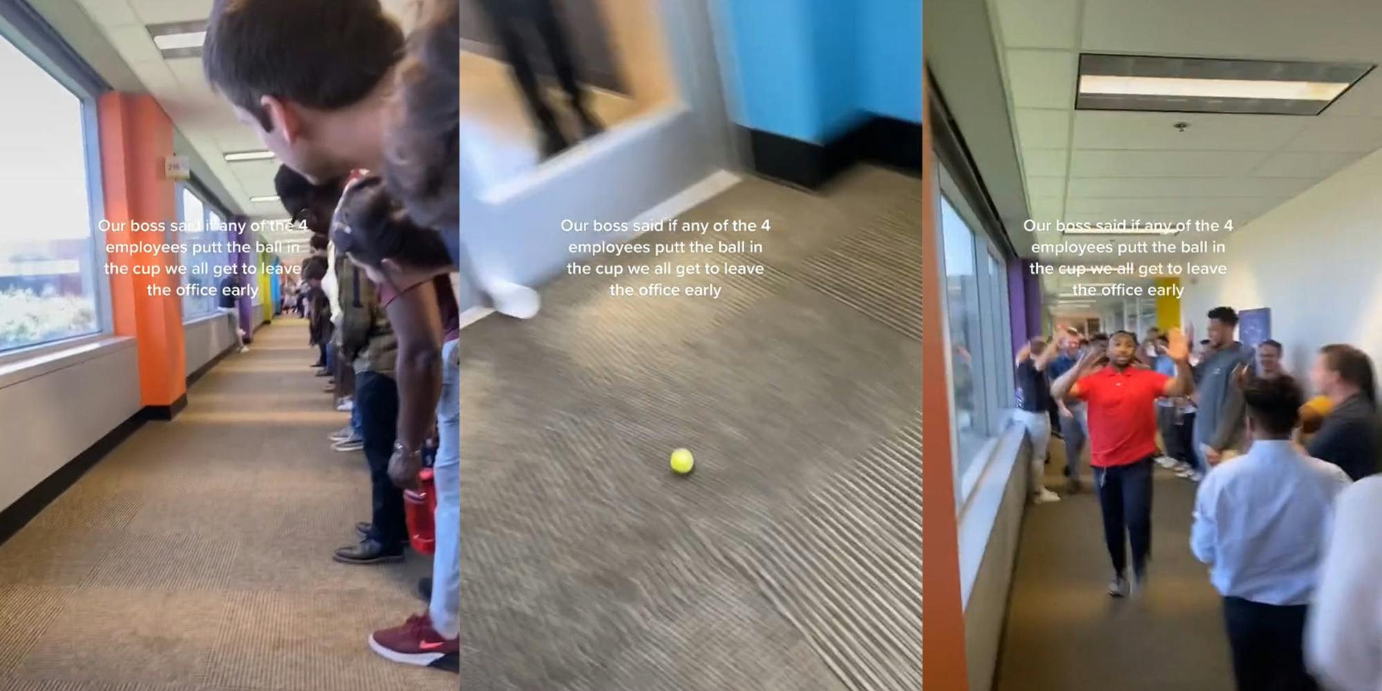 people leaning in hallway watching golf ball (l) golf ball about to enter cup (c) man celebrating with co-workers cheering in hallway (r) all with caption "our boss said if any of the 4 employees putt the ball in the cup we all get to leave the office early"