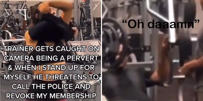 woman taking shirt off at gym caption "Trainer gets caught on camera being a pervert & when I stand up for myself he threatens to call the police and revoke my membership" (l) man at gym with weights caption "Oh daaamn" (r)