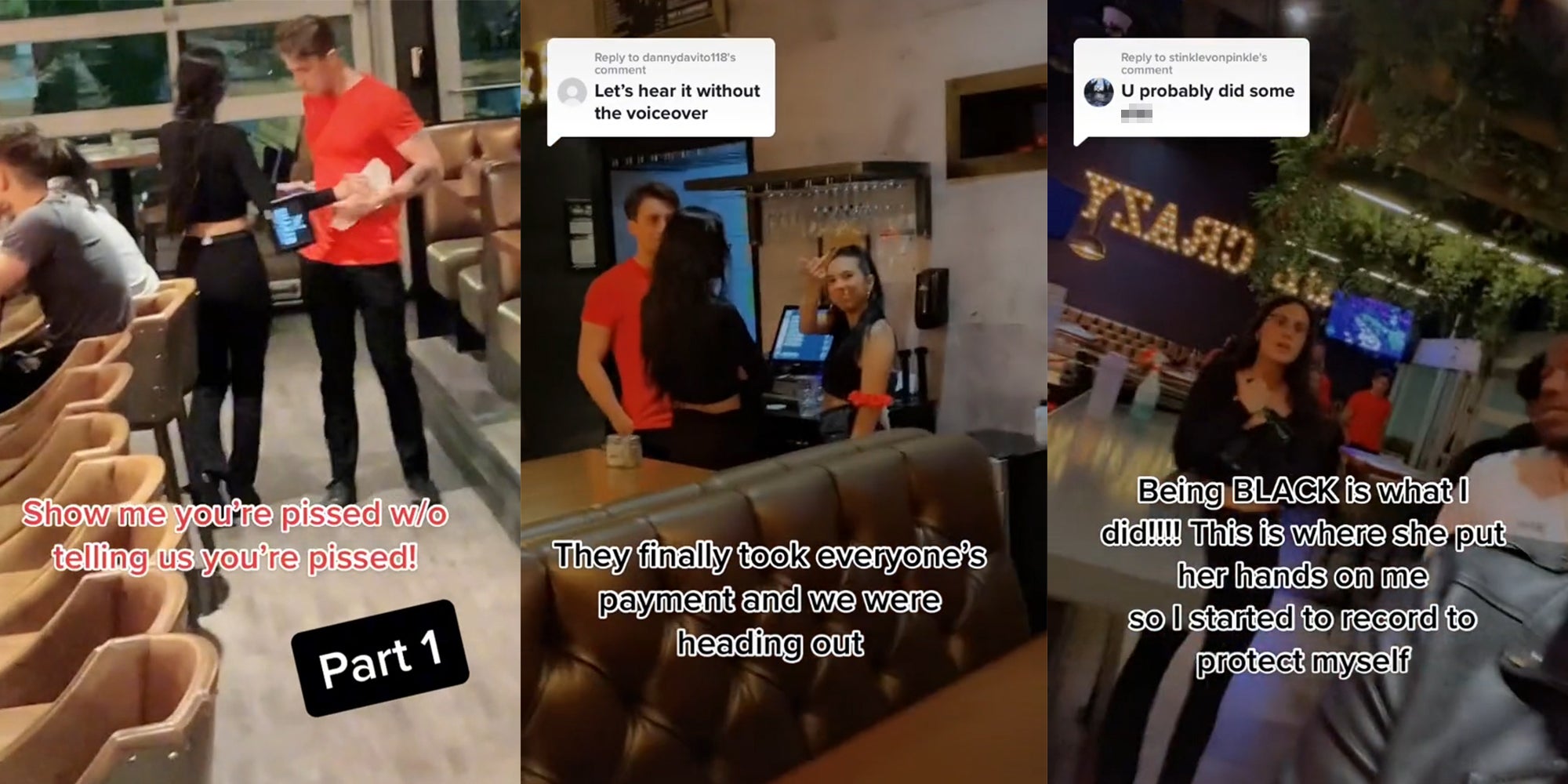 waitress handing waiter electronic tablet and papers with caption 'Show me you're pissed w/o telling us you're pissed!' (l) waitress giving the finger while smiling and caption 'They finally took everyone's payment and we were heading out' and 'Let's hear it without the voiceover' (c) waitress following customer with captions 'U probably did some shit' and 'Being BLACK is what I did!!! This is where she put her hands on me so I started to record to protect myself' (r)
