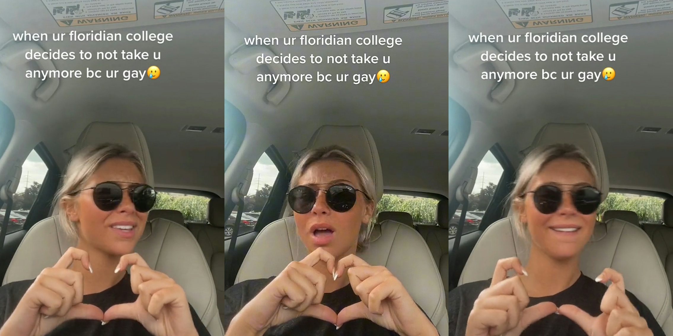 woman in car singing making heart with hands caption 'when ur floridian college decides to not take you anymore bc ur gay' (l) woman in car singing making heart with hands caption 'when ur floridian college decides to not take you anymore bc ur gay' (c) woman in car singing breaking heart with hands caption 'when ur floridian college decides to not take you anymore bc ur gay' (r)